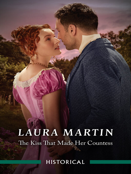 Title details for The Kiss That Made Her Countess by Laura Martin - Wait list
